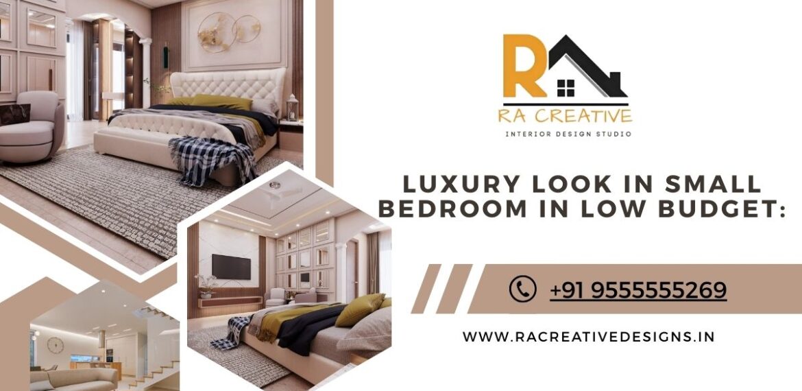 Luxury Look in Small Bedroom in Low Budget