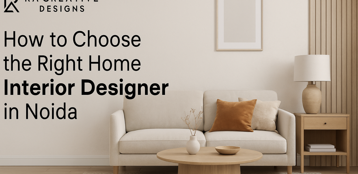 Right Home Interior Designer in Noida